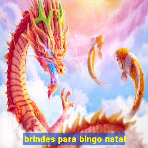 brindes para bingo natal